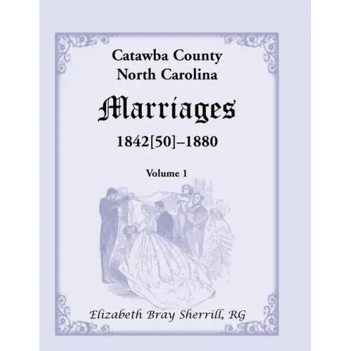 Catawba County, North Carolina Marriages, 1842[50] -1880