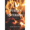 Fuego Interior: Poemas que Queman el Alma y la Refrescan