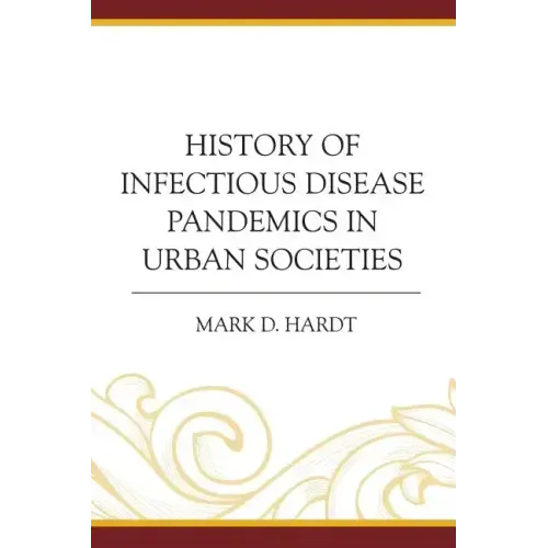 History of Infectious Disease Pandemics in Urban Societies