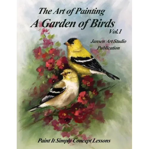 A Garden of Birds: Paint It Simply Concept Lessons