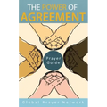 The Power of Agreement Global Prayer Network: Prayer Guid