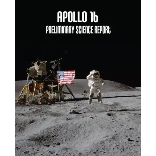 Apollo 16: Preliminary Science Report