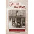 Salone Italiano: The true story of an Italian immigrant family's struggles in Southern Colorado