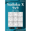 Sudoku X 9x9 - Hard to Extreme - Volume 6 - 276 Puzzles