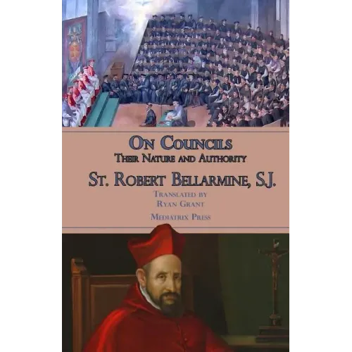 On Councils: Their Nature and Authority
