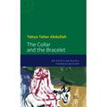 The Collar and the Bracelet: An Egyptian Novel