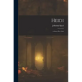 Heidi: A Story For Girls
