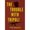 The Trouble With Tripoli