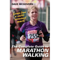 The Complete Guide to Marathon Walking