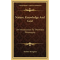 Nature, Knowledge and God: An Introduction to Thomistic Philosophy
