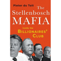 The Stellenbosch Mafia: Inside the Billionaires' Club