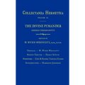 Divine Pymander: Collectanea Hermetica Volume 2