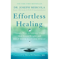 Effortless Healing: 9 Simple Ways to Sidestep Illness, Shed Excess Weight, and Help Your Body Fix Itself