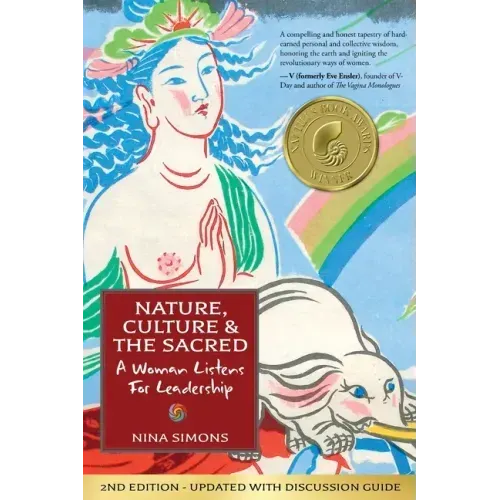 Nature, Culture and the Sacred: A Woman Listens For Leadership