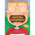 Carl the Complainer