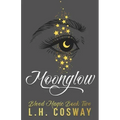 Moonglow: Blood Magic Book 2