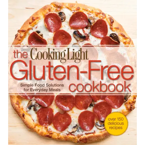 The Cooking Light Gluten-Free Cookbook
