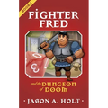 Fighter Fred and the Dungeon of Doom