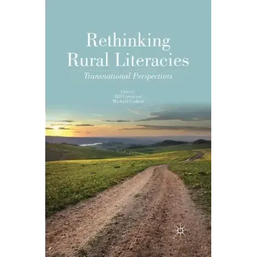 Rethinking Rural Literacies: Transnational Perspectives