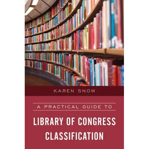 A Practical Guide to Library of Congress Classification