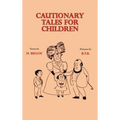 Cautionary Tales for Children