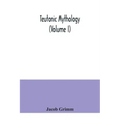 Teutonic mythology (Volume I)