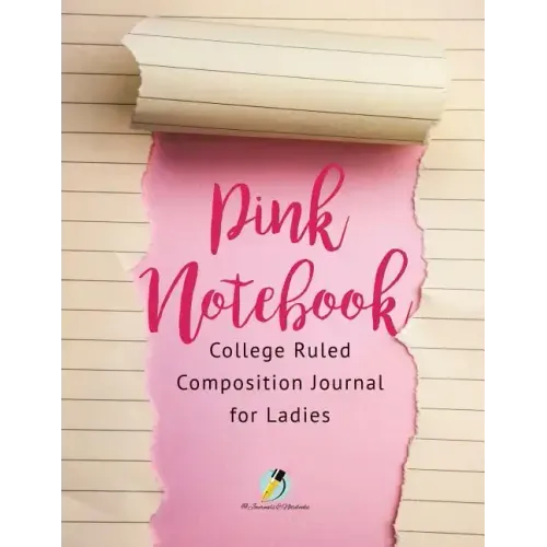 Pink Notebook College Ruled Composition Journal for Ladies