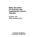 Bible Records of Suffolk and Nansemond County, Virginia