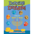 Dancing Dreidels! A Hanukkah Coloring Book