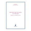 Beyond the illusion of the ego: Synthesis of a realizative process