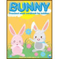 BUNNY preschool math workbook for toddlers ages 2-4: Beginner Math Preschool Learning Book with Funny activities, Cute Rabbit Coloring, Number Tracing