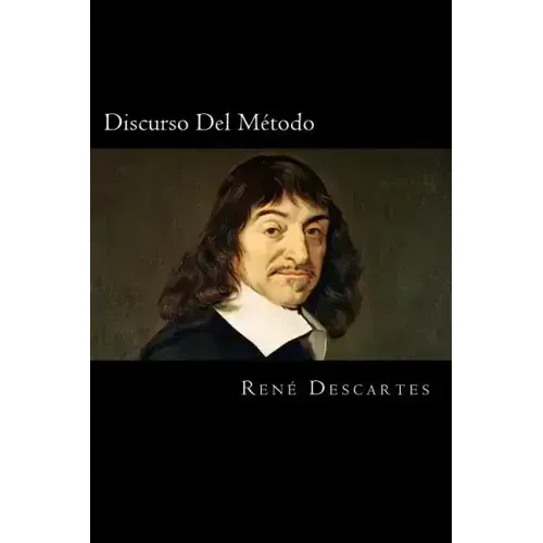 Discurso Del Metodo (Spanish Edition)