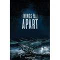 Things Fall Apart