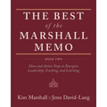 The Best of the Marshall Memo: Book Two: Ideas and Action Steps to Energize Leadership, Teaching, and Learning