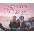 Saltwater Classics: Caps, Vamps and Mittens from the Island of Newfoundland