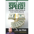Money Loves Speed: From Stress to Success: Revealing the 8 Laws of Attracting Money Fast