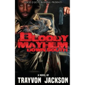 Bloody Mayhem Down South