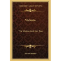 Victoria: The Widow and Her Son