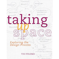Taking up Space