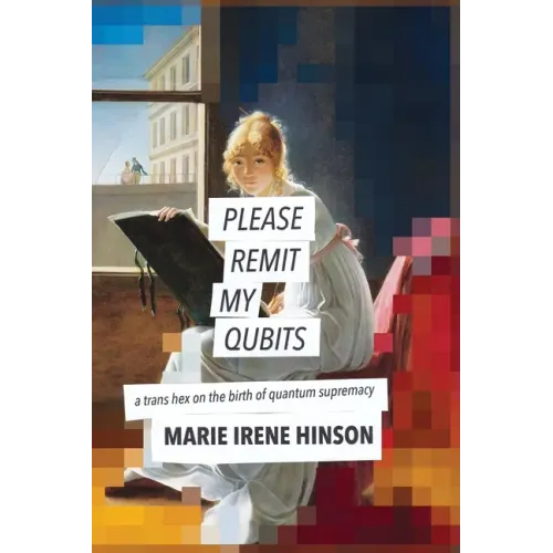Please Remit My Qubits: a trans hex on the birth of quantum supremacy
