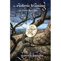 Esoteric Training in Everyday Life