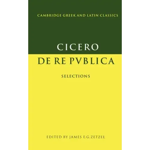 Cicero: de Re Publica: Selections
