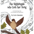 The Nightingale Who Lost Her Song: An Enchanting Tale of Friendship and Resilience