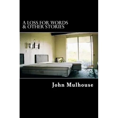 A Loss for Words & Other Stories: Excerpts from 10 Years of City of Dust