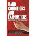 Hand Conditions and Examinations: a Rheumatologic and Orthopaedic Approach