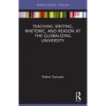 Teaching Writing, Rhetoric, and Reason at the Globalizing University