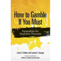 How to Gamble If You Must: Inequalities for Stochastic Processes