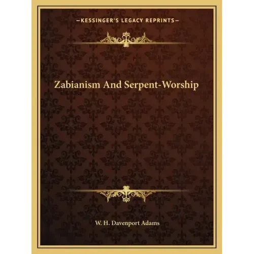 Zabianism and Serpent-Worship