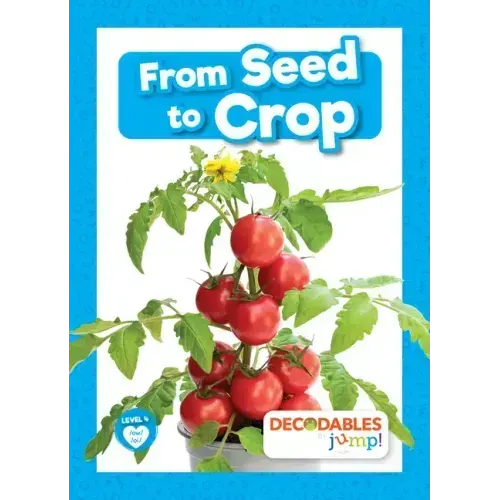 From Seed to Crop