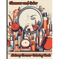 Glamour and Color, Makeup Dresser Coloring Book: A delightful coloring book designed to indulge in the art of coloring while celebrating the magic of